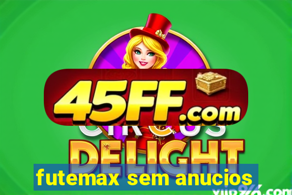 futemax sem anucios